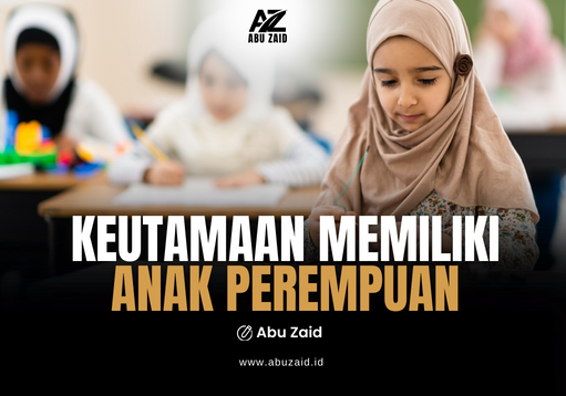 KEUTAMAAN MEMILIKI ANAK PEREMPUAN