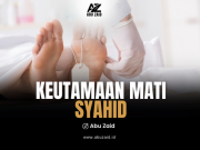 Keutamaan mati syahid