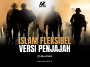 ISLAM FLEKSIBEL VERSI PENJAJAH