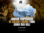 JANGAN TERPEROSOK KE DALAM LUBANG YANG SAMA DUA KALI