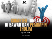 KARAKTER TANGAN DI BAWAH DAN PIMPINAN ZHOLIM