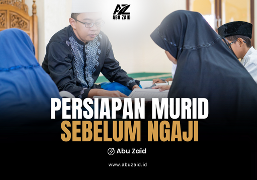 PERSIAPAN MURID SEBELUM NGAJI (bagian 5 Habis)