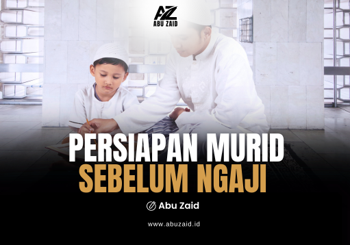 PERSIAPAN MURID SEBELUM NGAJI (bagian 4)